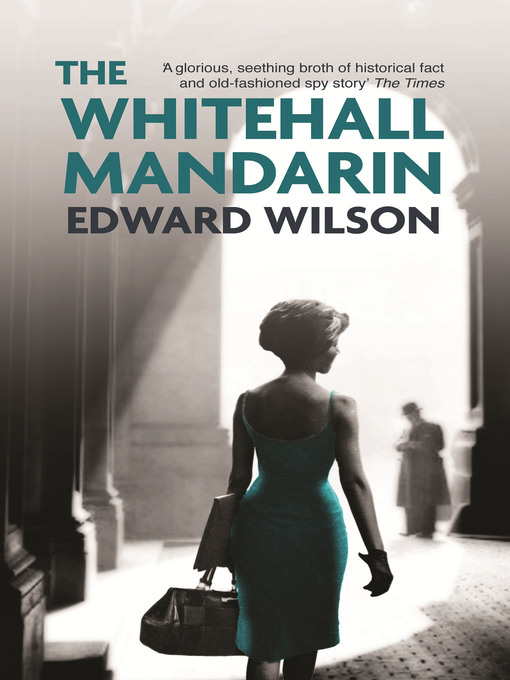 Title details for The Whitehall Mandarin by Edward Wilson - Wait list